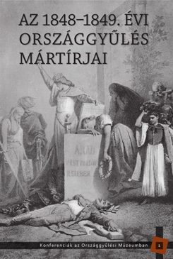Az 1848–1849. évi országgyűlés mártírjai